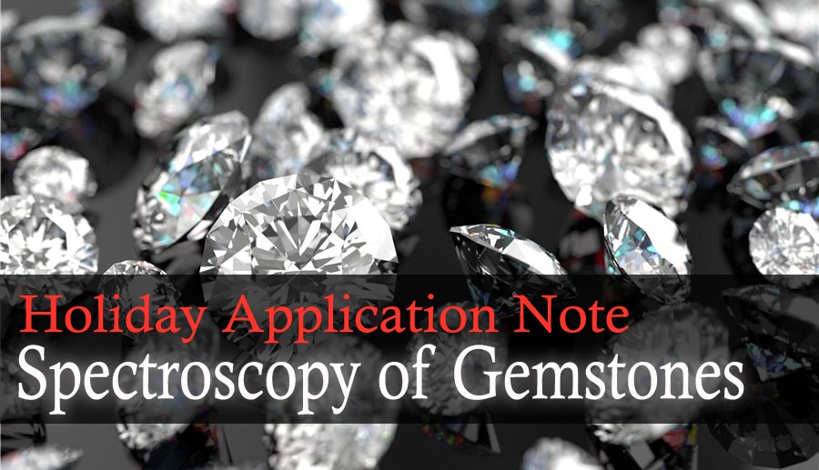Spectroscopy of Gemstones- Is a Diamond Forever?